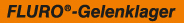 Logo der FLURO-Gelenklager GmbH: schwarzer Schriftzug "FLURO-Gelenklager" auf orangefarbenem Rechteck